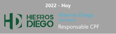 2022 - Hoy Hierros Diego  (Santiago) Responsable CPF